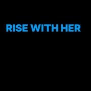 RISE WITH HER